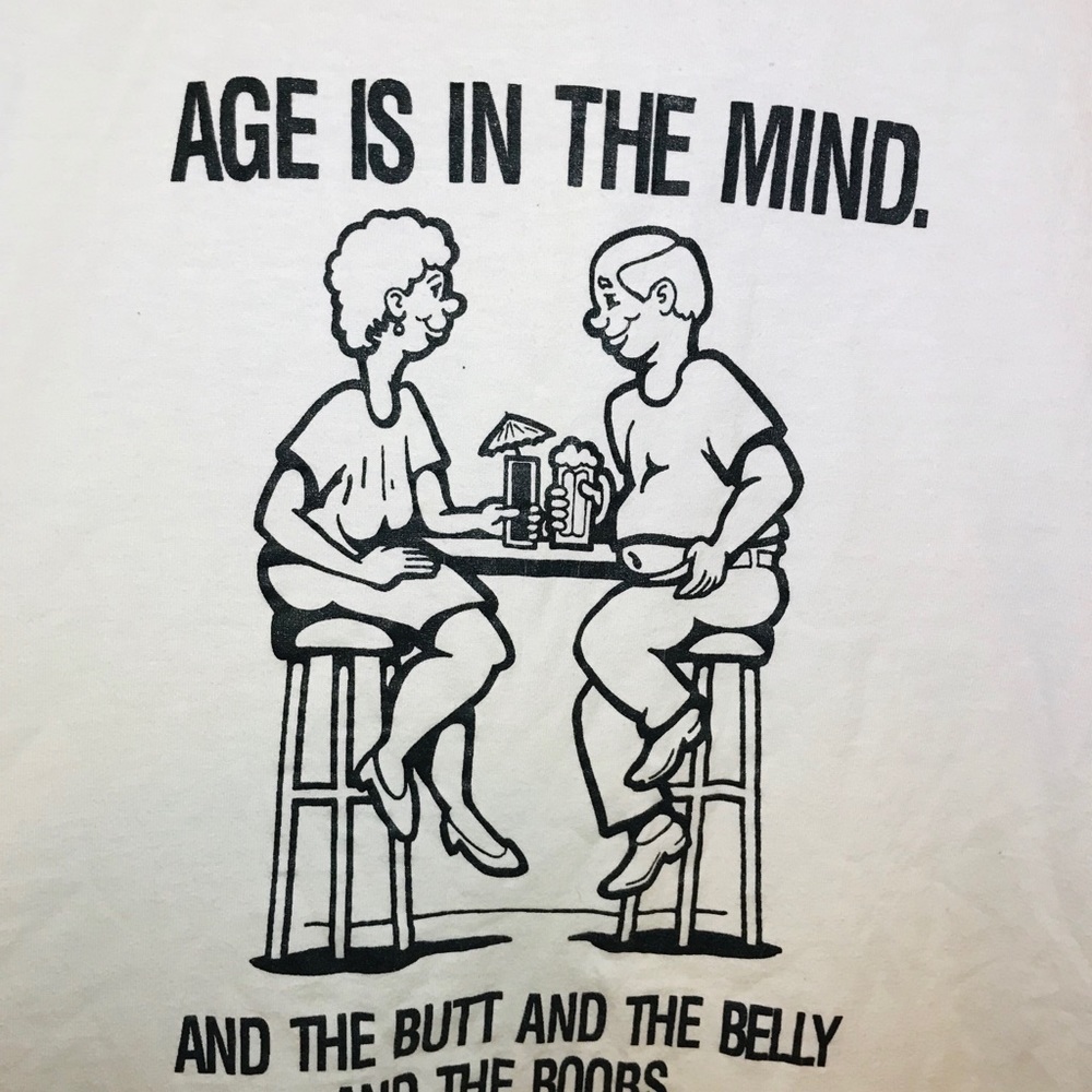 Vintage T Shirt Aging Age Is In The Mind 90’s